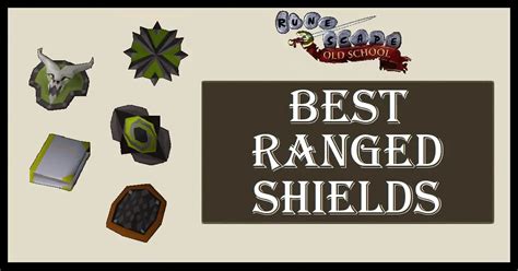 OSRS Best Ranged Shields & Off.